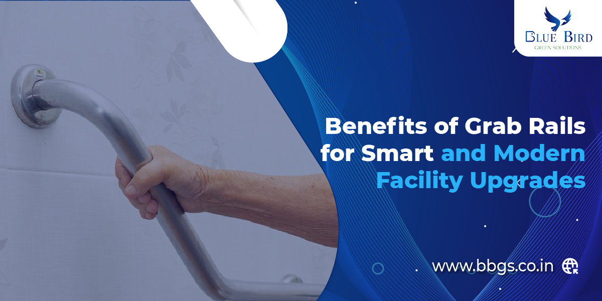 Benefits of Grab Rails for Smart and Modern Facility Upgrades